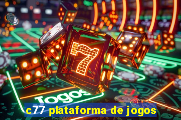 c77 plataforma de jogos